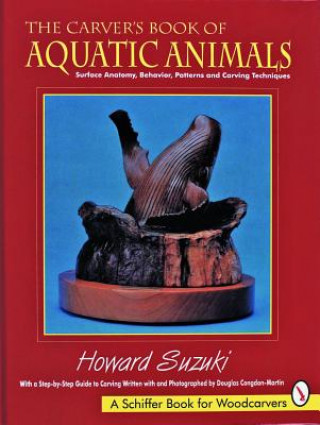 Carte Carver's Book of Aquatic Animals Howard K. Suzuki