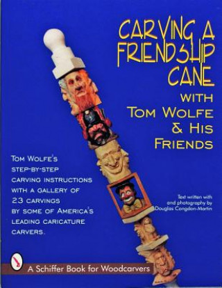 Książka Carving a Friendship Cane Tom Wolfe