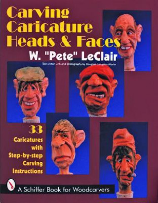 Книга Carving Caricature Heads and Faces Pete LeClair