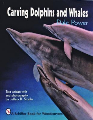 Kniha Carving Dolphins and Whales Dale Power