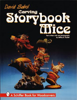 Libro Carving Storybook Mice David Sabol