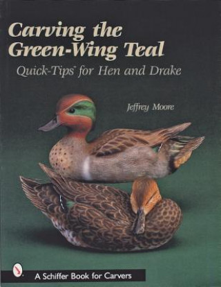 Carte Carving The Green-Wing Teal Jeffrey Moore