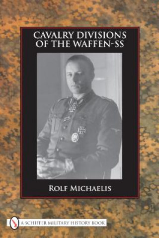 Книга cavalry divisions of the waffen-ss Rolf Michaelis