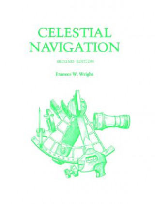Kniha Celestial Navigation Francis W. Wright