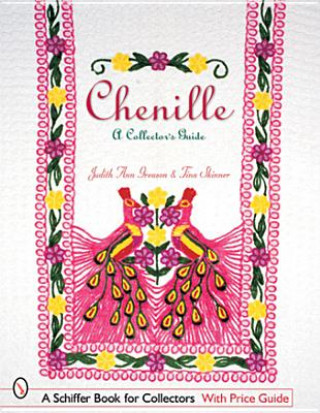 Kniha Chenille: A Collectors Guide Skinner