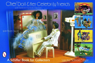 Kniha Cher Doll and Her Celebrity Friends: With Fashions by Bob Mackie Sandra Bryan