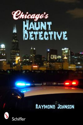 Carte Chicago's Haunt Detective Raymond Johnson