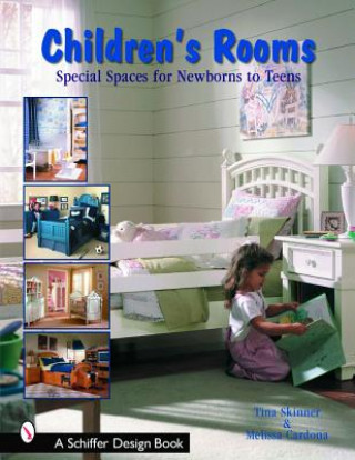 Kniha Children's Rooms: Special Spaces for Newborns to Teens Melissa Cardona