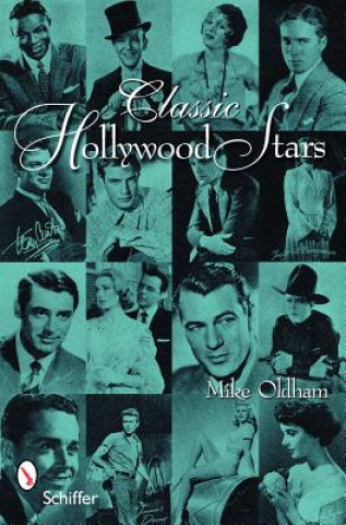 Carte Classic Hollywood Stars: Portraits and Quotes Mike Oldham