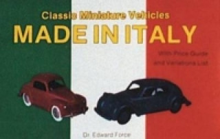 Kniha Classic Miniature Vehicles: Made in Italy Edward Force