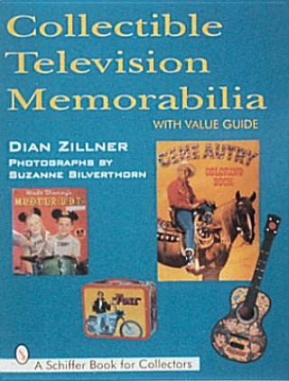 Книга Collectible Television Memorabilia Dian Zillner