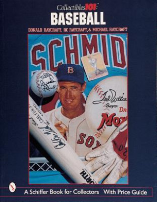 Libro Collectibles 101: Baseball Michael Raycraft