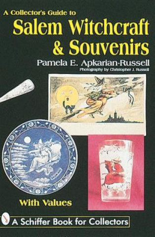 Carte Collector's Guide to Salem Witchcraft & Souvenirs Pamela E.Apkarian- Russell