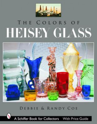 Książka Colors of Heisey Glass Randy Coe