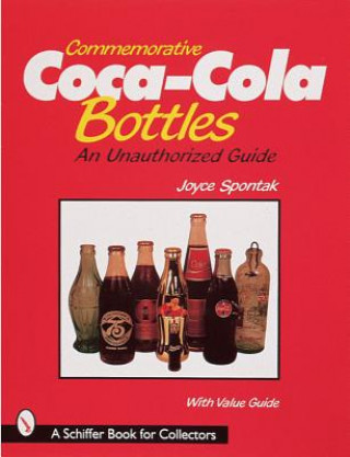 Kniha Commemorative Coca-Cola (R) Bottles Joyce Spontak