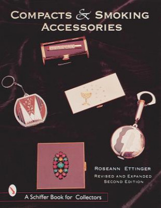 Könyv Compacts and Smoking Accessories Roseann Ettinger