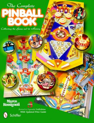 Kniha Complete Pinball Book Marco Rossignoli
