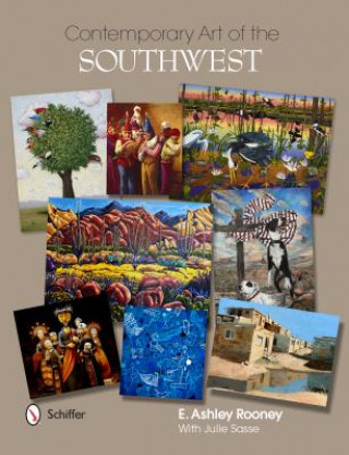 Kniha Contemporary Art of the Southwest E. Ashley Rooney