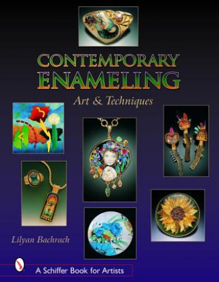 Knjiga Contemporary Enameling: Art and Technique Lilyan Bachrach