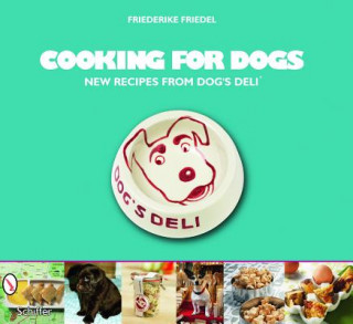 Carte Cooking for Dogs Friederike Friedel
