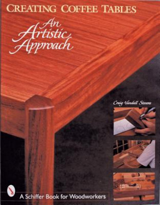 Knjiga Creating Coffee Tables: An Artistic Approach Craig Vandell-Stevens