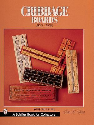 Buch Cribbage Boards: 1863-1998 Bette L. Bernis