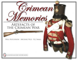Könyv Crimean Memories: Artefacts of the Crimean War B.J. Small