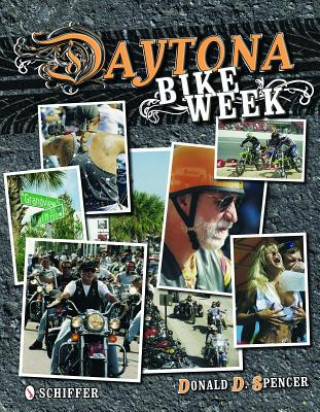 Könyv Daytona Bike Week Donald D. Spencer
