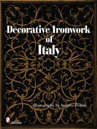 Kniha Decorative Ironwork of Italy Augusto Pedrini