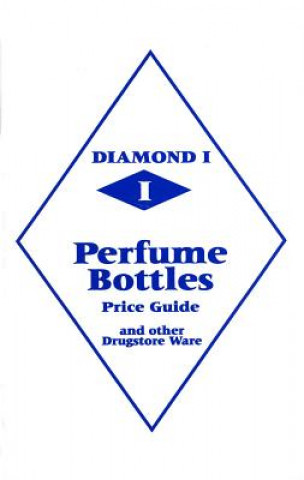 Книга Diamond 1 Perfume Bottles Price Guide L-W Books