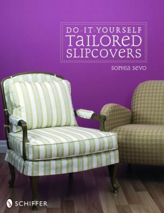 Buch Do-It-Yourself Tailored Slipcovers Sophia Sevo