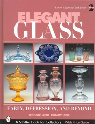 Książka Elegant Glass: Early, Depression and Beyond Debbie Coe