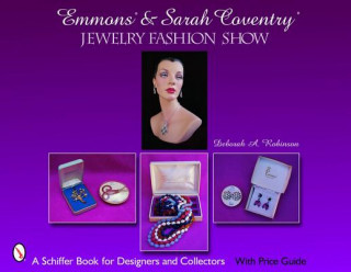 Книга Emmons and Sarah Coventry: Jewelry Fashion Show Deborah A. Robinson