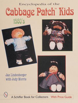 Carte Encyclopedia of Cabbage Patch Kids: 1980s Judy Morris