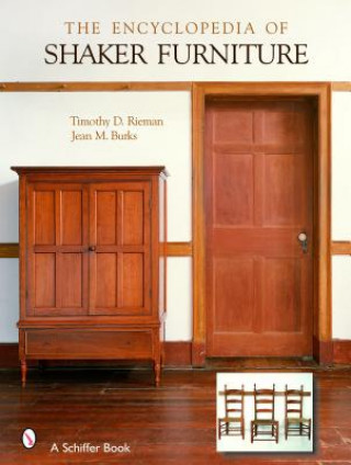 Kniha Encyclopedia of Shaker Furniture Timothy D. Rieman