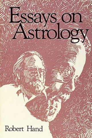 Kniha Essays on Astrology Robert Hand