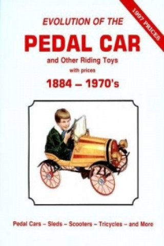 Kniha Evolution of the Pedal Car -Vol .1 Neil S. Wood