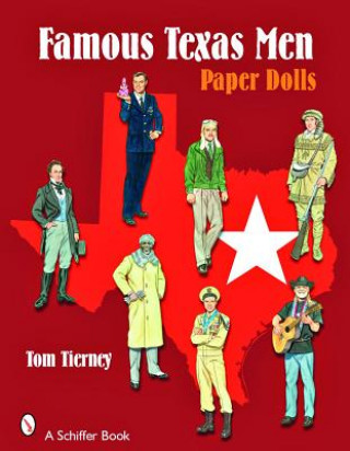 Kniha Famous Texas Men Tom Tierney