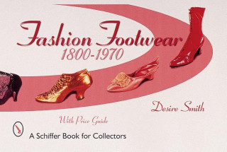 Carte Fashion Footwear: 1800-1970 Desire Smith