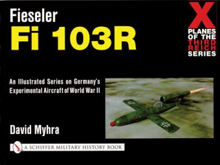 Książka Fieseler Fi 103R David Myhra