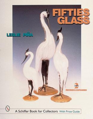 Kniha Fifties Glass Leslie Pina