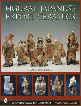 Carte Figural Japanese Export Ceramics Nancy Schiffer
