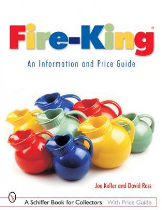 Carte Fire-King: An Information and Price Guide David Ross