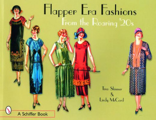 Kniha Flapper Era Fashions from the Roaring '20s Lindy McCord