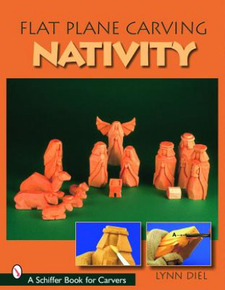 Kniha Flat Plane Carving the Nativity Lynn Diel