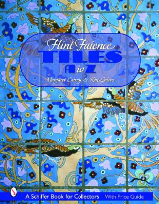 Книга Flint Faience Tiles A - Z Margaret Carney