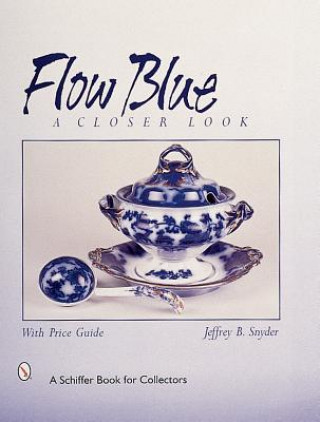 Livre Flow Blue: A Cler Look Jeffrey B. Snyder