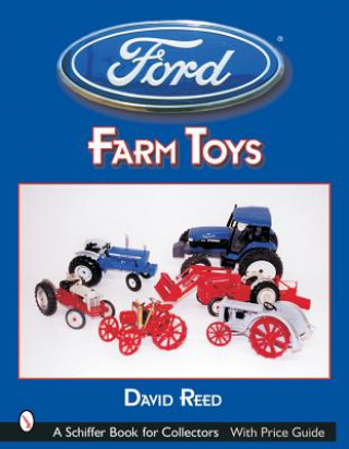 Könyv Ford Farm Toys David Reed