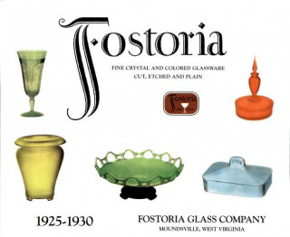 Książka Fostoria Fine Crystal and Colored Glassware Fostoria Glass Co