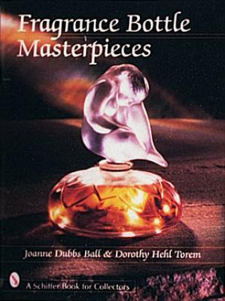 Kniha Fragrance Bottle Masterpieces Dorothy Hehl Torem
